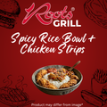 Spicy Rice Bowl + Chicken Strips
